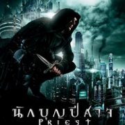 Priest 2011 นักบุญปีศาจ