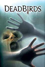 Dead Birds เคหาสน์ หลอนนรก 2004