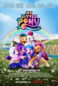 My Little Pony: A New Generation มายลิตเติ้ลโพนี่: เจนใหม่ไฟแรง (2021)