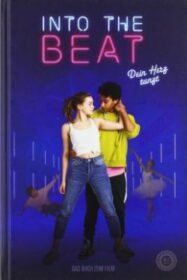 Into the Beat (Dein Herz tanzt) จังหวะรักวัยฝัน (2020) NETFLIX